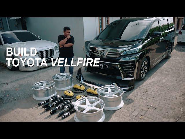 MOBIL BARU LANGSUNG DI OBRAK ABRIK (BUILD TOYOTA VELLFIRE)