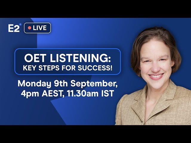 FREE OET Live Class - Key steps for OET Listening Success! (September 9th)