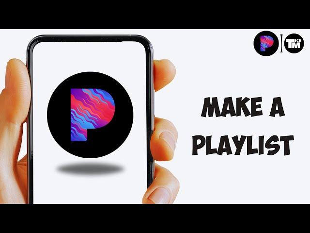 Pandora ~ How to Make a Playlist on iPhone