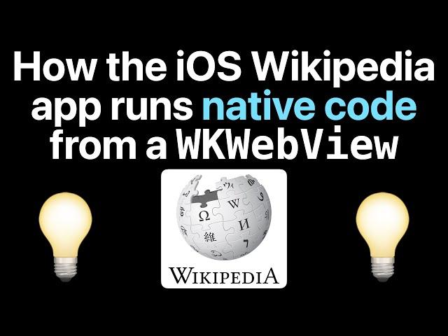 How the iOS Wikipedia app runs native code from a WKWebView 