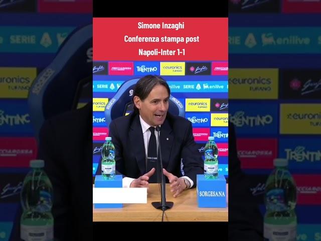 Simone Inzaghi Conferenza stampa post Napoli-Inter 1-1 ️