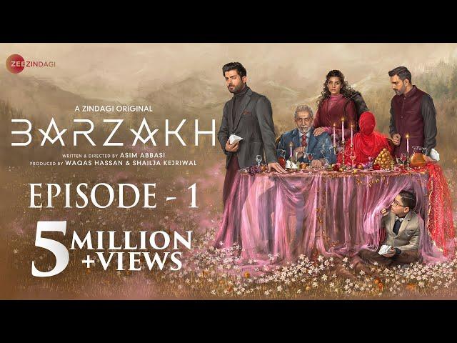 BARZAKH | EPISODE 1 | FAWAD KHAN, SANAM SAEED, SALMAN SHAHID