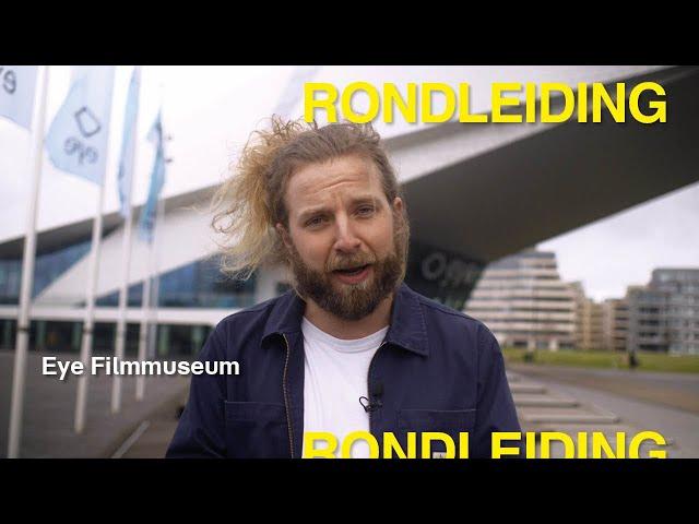 Rondleiding | Eye Filmmuseum