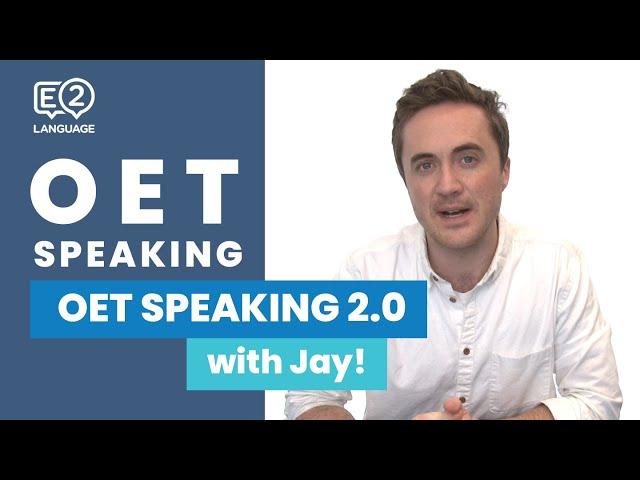 OET 2.0 Speaking with Jay