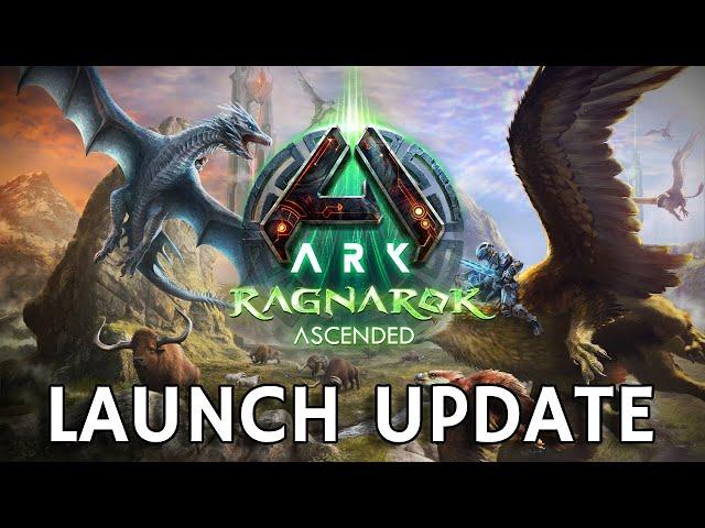 ARK Ragnarok New Launch Update!