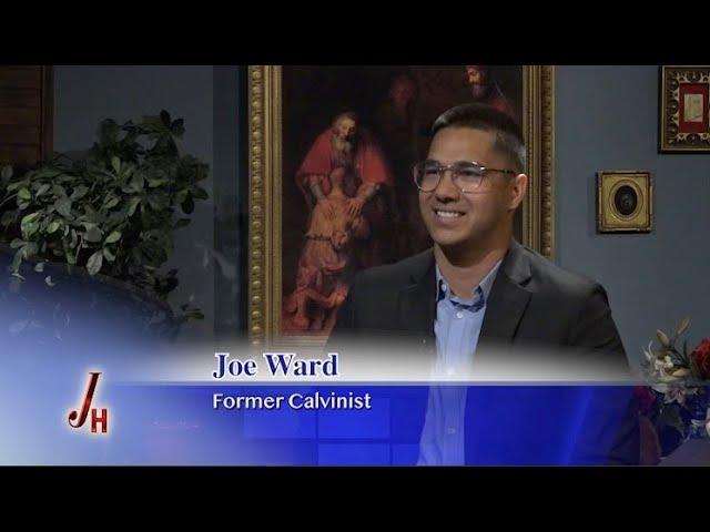 JOURNEY HOME - 2024-11-18 - JOE WARD - FORMER CALVINIST