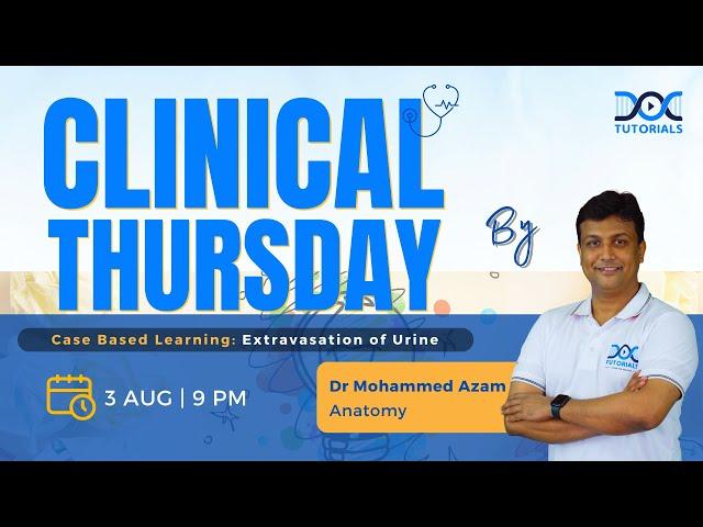 #ClinicalThursday | Extravasation of Urine by Dr Mohammed Azam - Anatomy | NEET PG | INI CET | FMGE