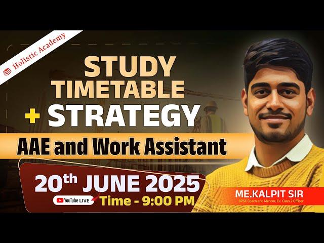 Study Timetable + Strategy for AAE and Work Assistant | Most Demanded Session | GPSSB | GSSSB