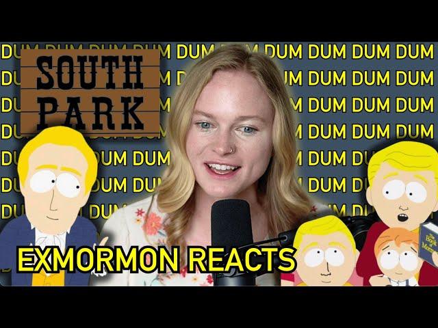 ExMormon Reacts to South Park's "All About Mormons"