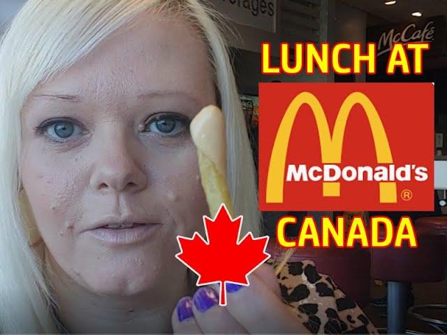 Stef Goes To Mc Donalds Canada For Lunch -  Tour -  Happy Meal -   Big Mac Sauce!