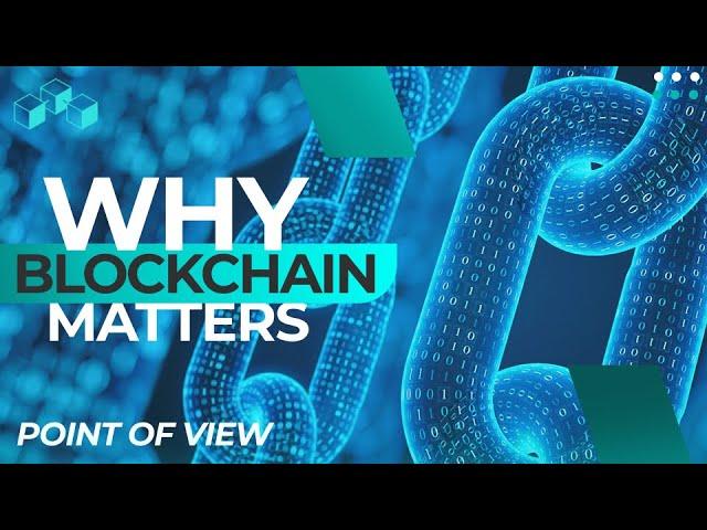 Blockchain: Why Does it Matter? (Explained by a Web3 Developer)