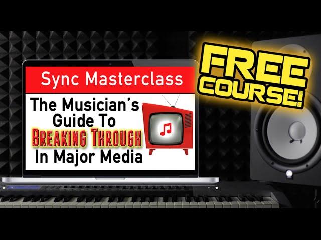 Sync Licensing Masterclass For Artists, Bands, Singer/Songwriters