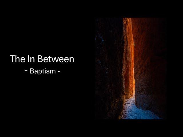 The In Between & Baptism - Christine McPherson