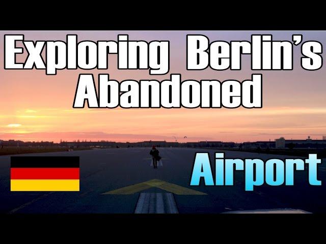 HEROAdventures: Exploring Berlin's Abandoned Airport