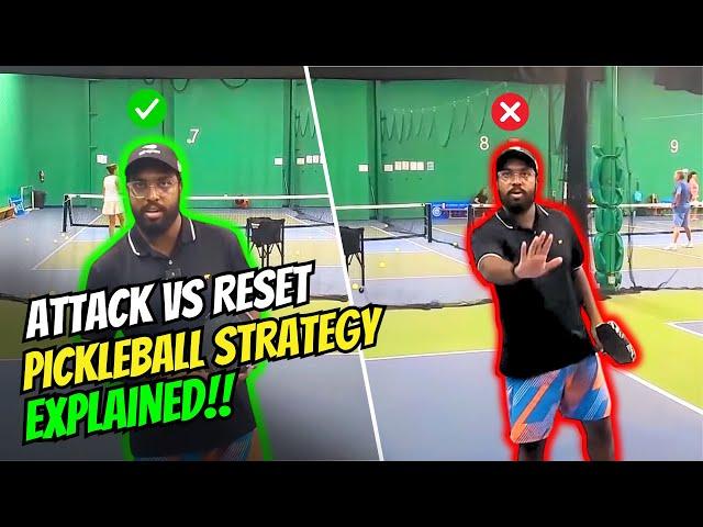 When To Attack VS When To Reset | Pickleball Strategy Explained