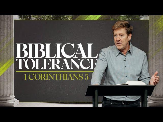 Biblical Tolerance  |  1 Corinthians 5  |  Gary Hamrick