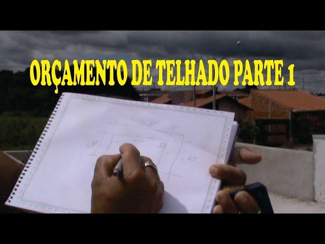 ORÇAMENTO DE TELHADO EMBUTIDO PARTE 1