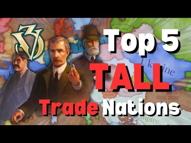 Top Five TALL Trade Nations in Victoria 3!