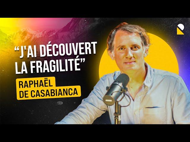 OUVRIR SON QUOTIDIEN À L'INCONNU avec Raphaël de Casabianca