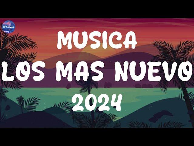 MUSICA 2024 LOS MAS NUEVO  POP LATINO 2024  MIX CANCIONES REGGAETON 2024  FIESTA LATINA MIX 2024