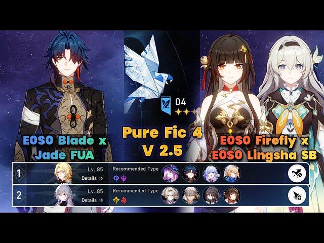 E0S0 Blade x Jade FUA & E0S0 Firefly x Lingsha Super Break | PureFiction 4 |  V2.5 | 3 Stars | HSR|