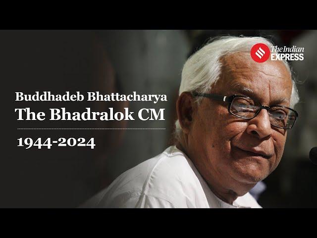 Buddhadeb Bhattacharya, The Bhadralok CM Of Bengal | Buddhadeb Bhattacharya Death