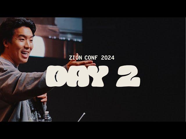 ZION CONF 2024 | DAY 2 | Zion Worship & Will Chung