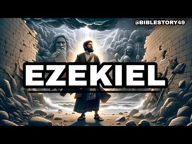 EZEKIEL (THE STORY OF THE PROPHET WHO SAW THE THRONE OF GOD) EZEKIEL'S CALL