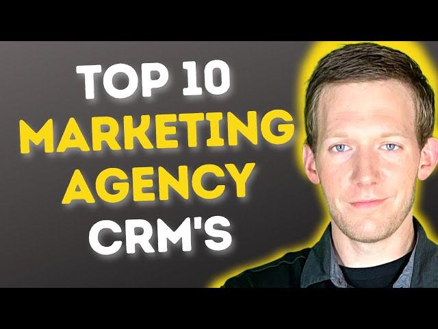 Best CRM For Digital Marketing Agency  Here's My Top 10 List