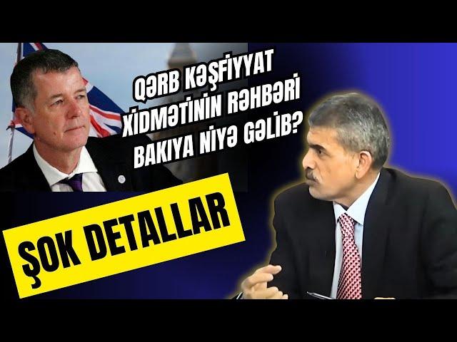 Qərb kəşfiyyat xidmətinin rəhbəri Bakıya niyə gəlib? - Sülhəddin Əkbər DETALLARI AÇDI