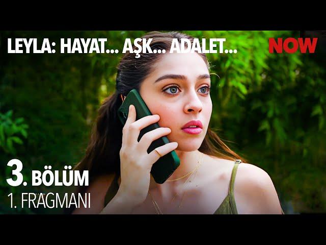 Leyla: Hayat…Aşk…Adalet... 3. Bölüm 1. Fragmanı