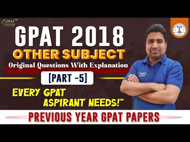 GPAT- 2018 || PART- 5- OTHER SUBJECTS || MANTRA BOOK DETAILED EXPLANATION