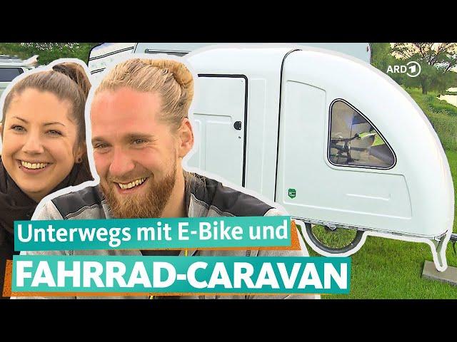 Mit E-Bike und Fahrrad-Wohnwagen zum Camping-Glück | ARD Reisen