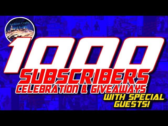 Junkion Crafts and Builds 1K subscriber Celebration and Giveaways