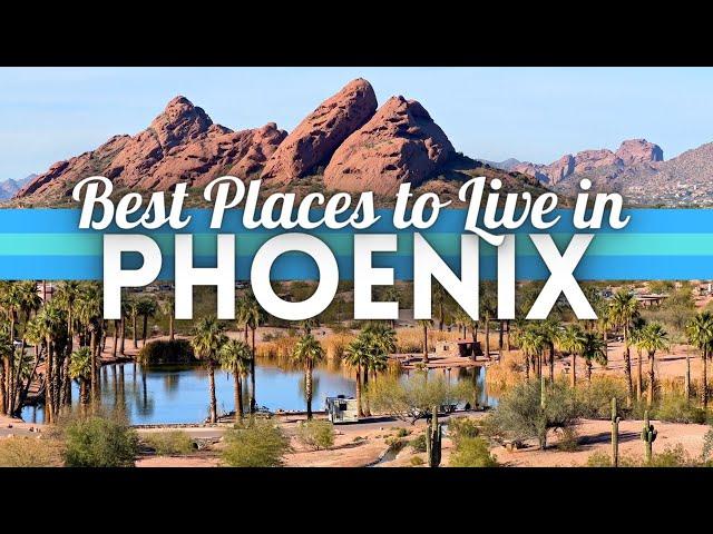 Best Places To Live in Phoenix Arizona 2025