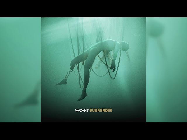 Casey Edwards & Victor Borba – Vacant Surrender [Official Audio]