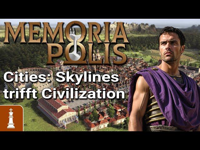 Perfekte Fusion aus Cities: Skylines und Civilization? Geht das wirklich gut in MEMORIA POLIS?