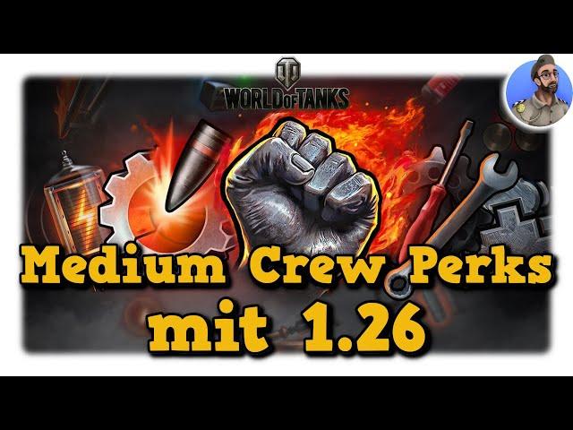 Medium Panzer Crew Perks mit 1.26 - Was soll ich skillen im Medium? - World of Tanks