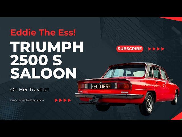 Eddie Triumph 2500 S Saloon - On Her Travels