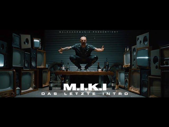 M.I.K.I - DAS LETZTE INTRO (PROD. BY MAGESTICK)