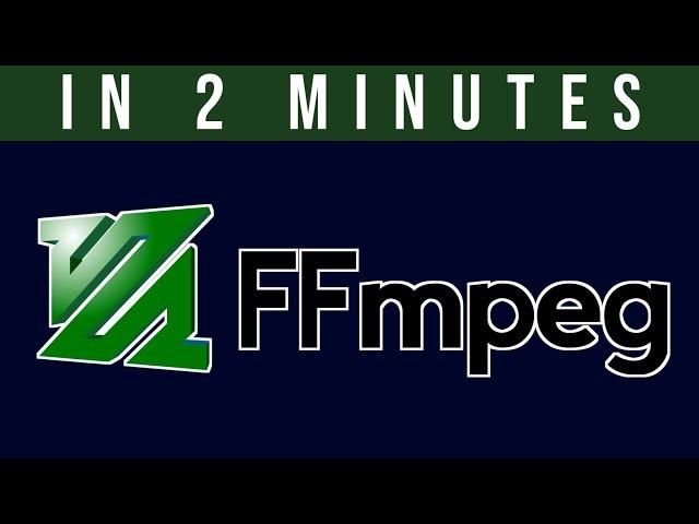 What is FFMPEG? ffmpeg in 2 minutes explanation!