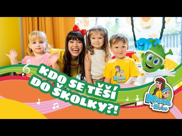 Karol a Kvído - Kdo se těší do školky?! - písničky pro děti