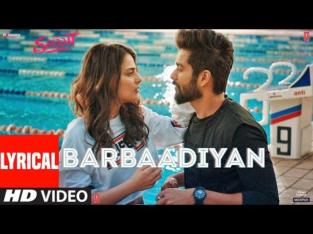 Barbaadiyan (Lyrical)| Shiddat | Sunny K, Radhika M |Sachet T, Nikhita G, Madhubanti B,Sachin -Jigar