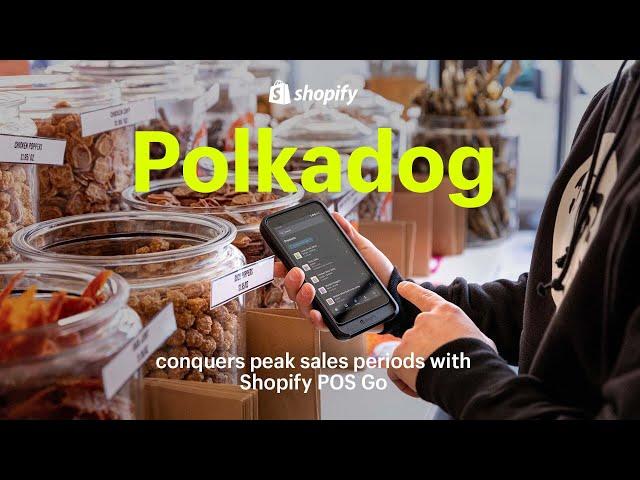 Polkadog conquers peak sales periods with Shopify POS Go