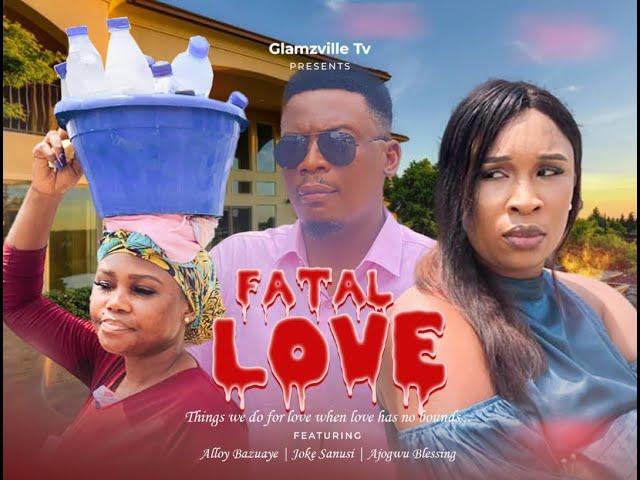 FATAL LOVE. produced by Glamzville Tv