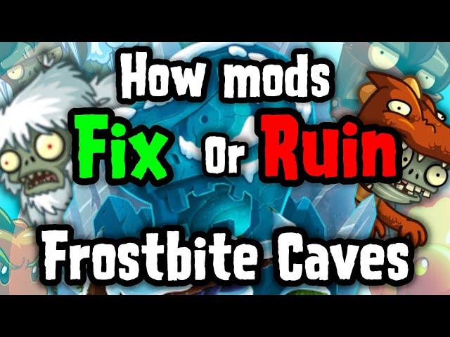 How PVZ2 Mods improved Frostbite Caves (or did the opposite)