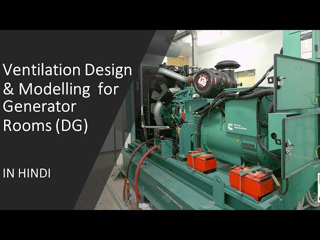 Complete Design & Modelling of Generator Room Ventilation