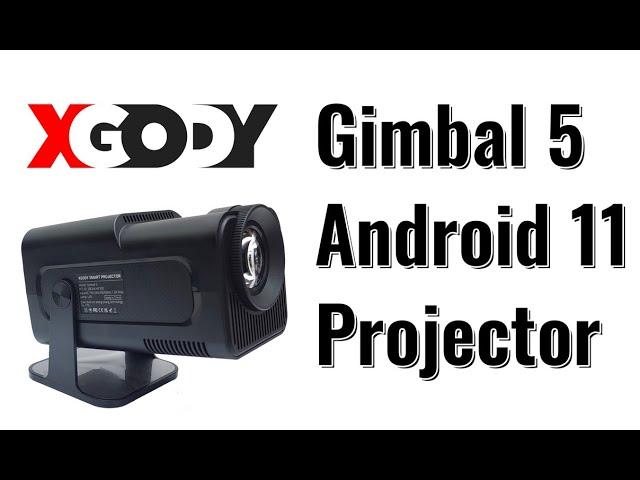 XGODY Gimbal 5 Android 11 Full HD Projector Native 1080p Review