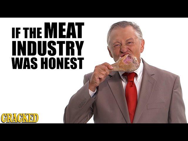 If The Meat Industry Was Honest - Honest Ads