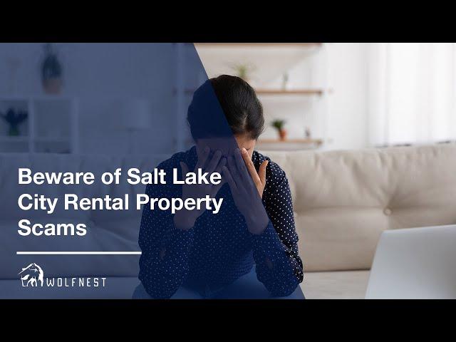 Wolfnest Property Management: BEWARE OF SALT LAKE CITY RENTAL PROPERTY SCAMS